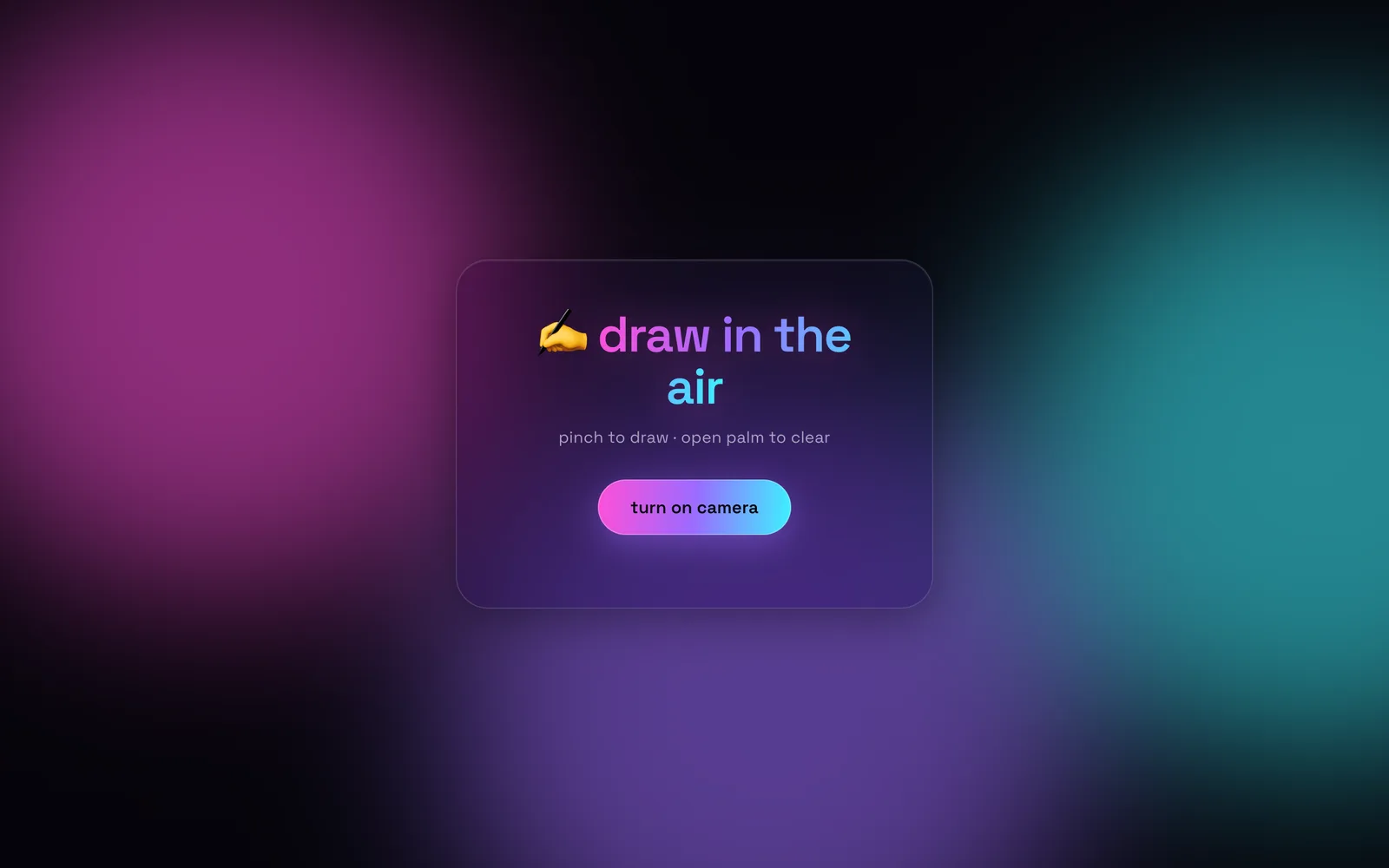 The start card: draw in the air, pinch to draw, open palm to clear, turn on camera